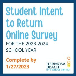 Student Intent to Return Online Survey For The 2023-2024 School Year Deadline 1/27/2023